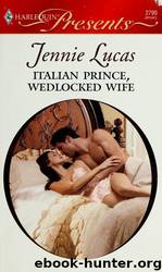 Italian Prince Wedlocked Wife by Jennie Lucas