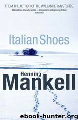 Italian Shoes (2009) by Henning Mankell