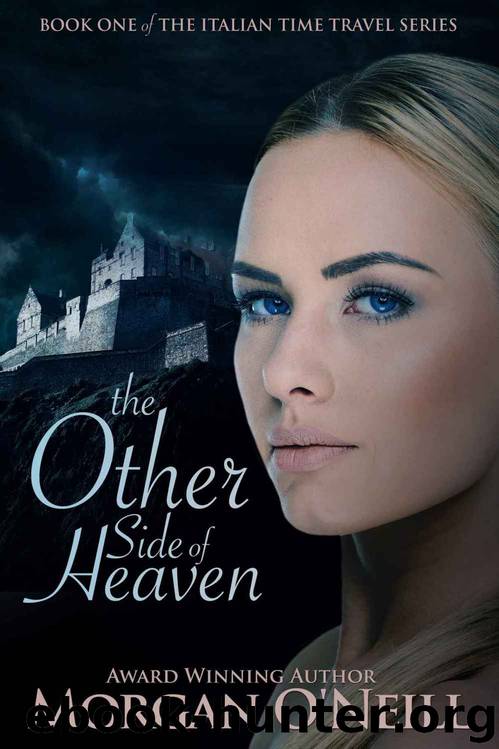 Italian Time Travel 01 - The Other Side of Heaven by Morgan O'Neill
