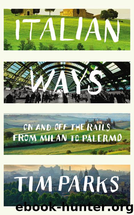 Italian Ways by Tim Parks
