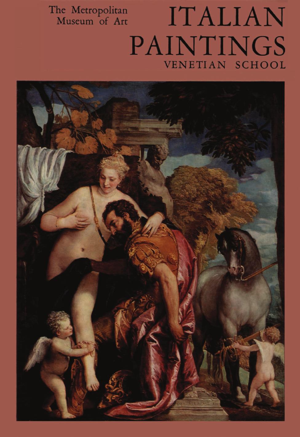 Italian paintings: Venetian school;: A catalogue of the collection of the Metropolitan Museum of Art by N.Y.) Metropolitan Museum of Art (New York