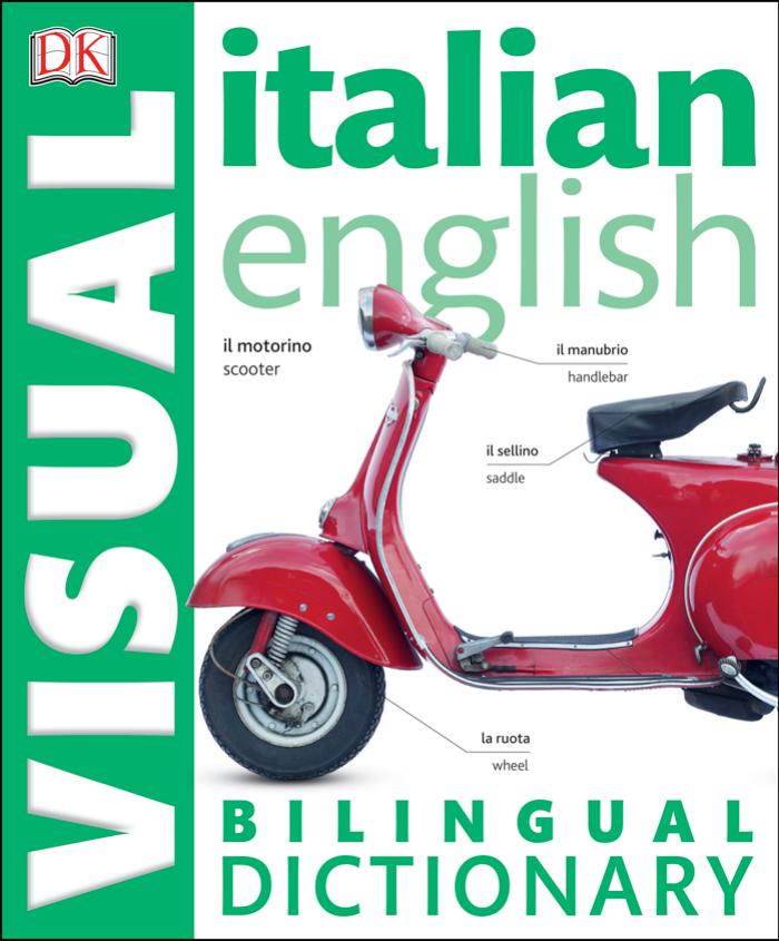 Italian-English Bilingual Visual Dictionary by DK Publishing