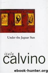 Italo Calvino by Under the Jaguar Sun