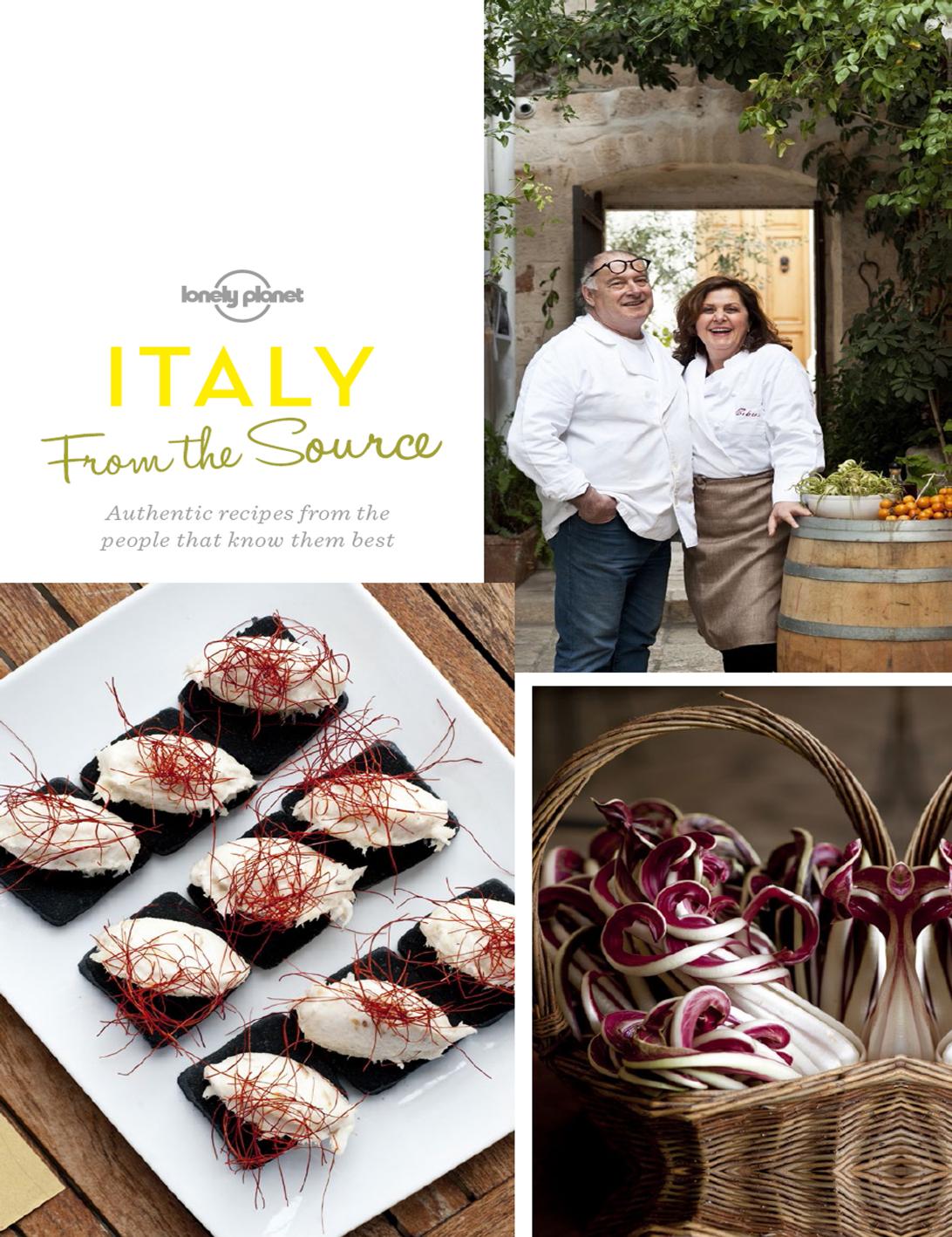 Italy from the source: authentic recipes from the people that know them best by Barrell Sarah;Wright Susan