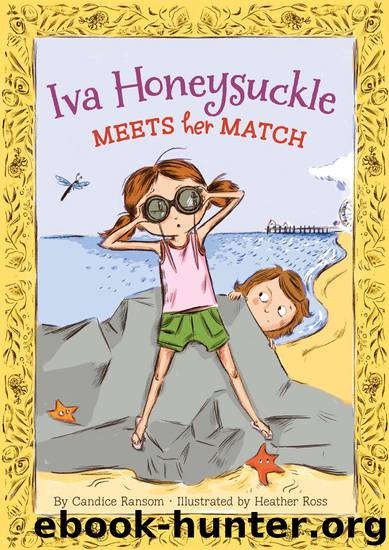 Iva Honeysuckle Meets Her Match by Candice Ransom