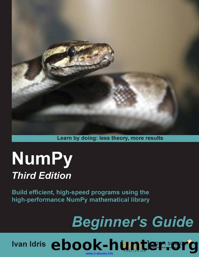 Ivan Idris NumPy, 3rd Edition Build efficient, high-speed programs using the high-performance NumPy mathematical library by Unknown