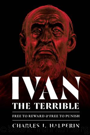 Ivan the Terrible by Charles J. Halperin