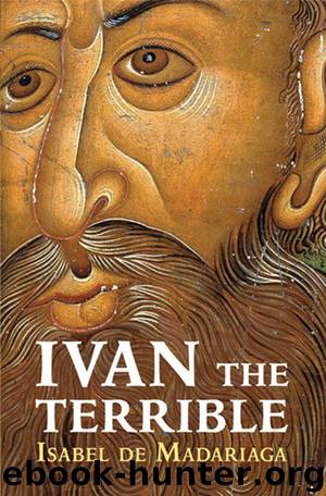 Ivan the Terrible by Isabel de Madariaga
