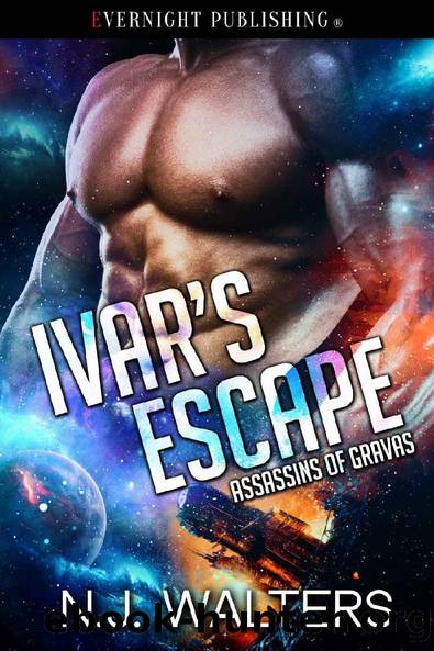 Ivar's Escape (Assassins of Gravas Book 2) by N.J. Walters