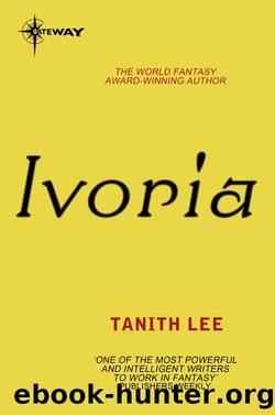 Ivoria by Tanith Lee