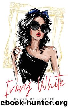 Ivory White : A House of Misfits Standalone by Cambria Hebert