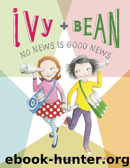Ivy and Bean No News Is Good News by Sophie Blackall