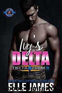 Ivy's Delta (Special Forces: Operation Alpha) (Delta Team Three Book 4) by Elle James & Operation Alpha
