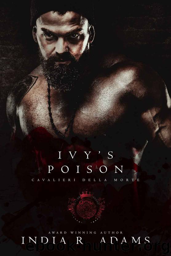 Ivy’s Poison: Cavalieri Della Morte by Adams India R