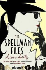 Izzy Spellman 1 - The Spellman Files by Lisa Lutz