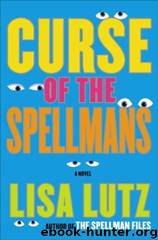 Izzy Spellman 2 - Curse of the Spellmans by Lisa Lutz