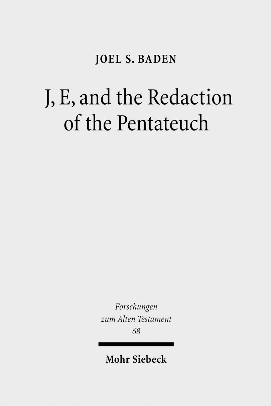 J, E, and the Redaction of the Pentateuch by Baden