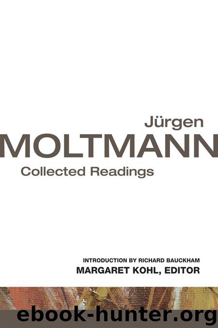 Jürgen Moltmann by Jürgen Moltmann