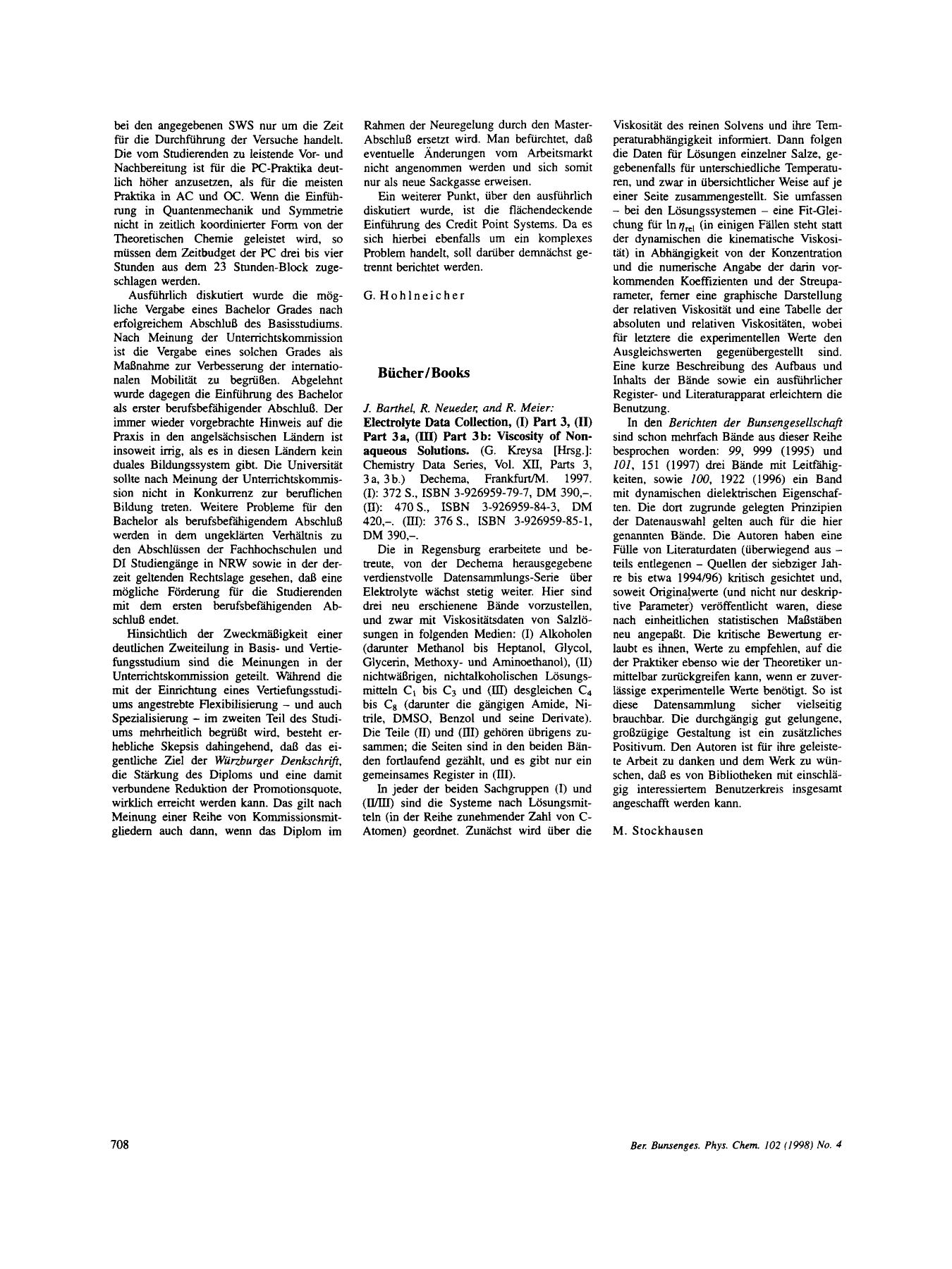 J. Barthel, R. Neueder; and R. Meier: Electrolyte Data Collection, (I) Part 3, (11) Part 3a, (III) Part 3b: Viscosity of Non-aqueous Solutions. (G. Kreysa [Hrsg.]: Chemistry Data S by Unknown