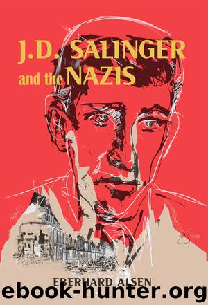 J. D. Salinger and the Nazis by Eberhard Alsen