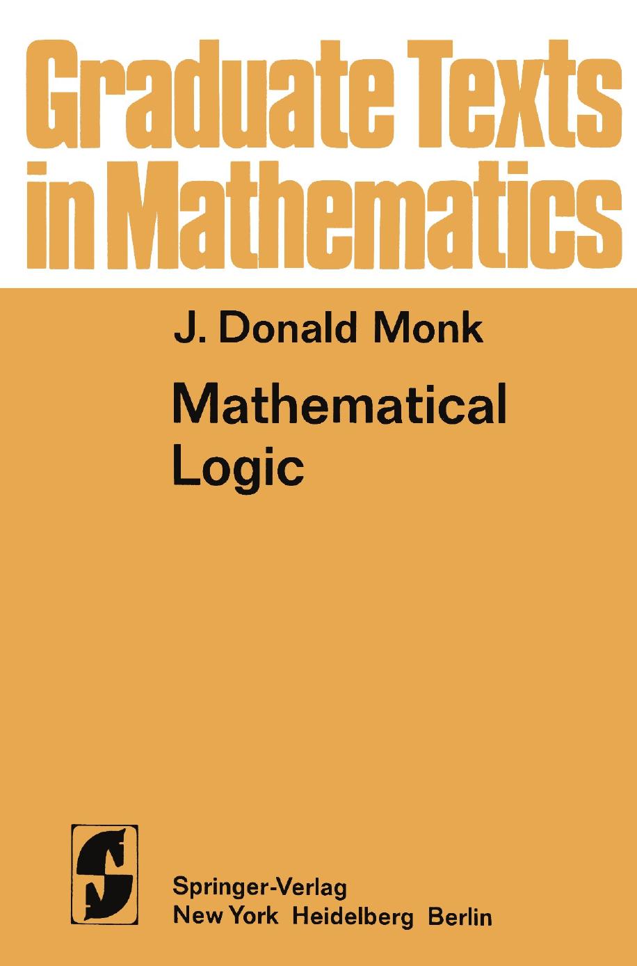 J. Donald Monk by Mathematical Logic (1976)