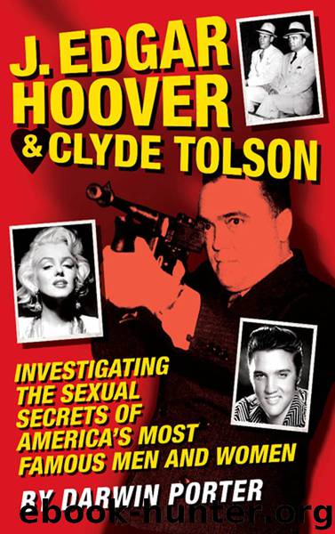 J. Edgar Hoover and Clyde Tolson by Darwin Porter