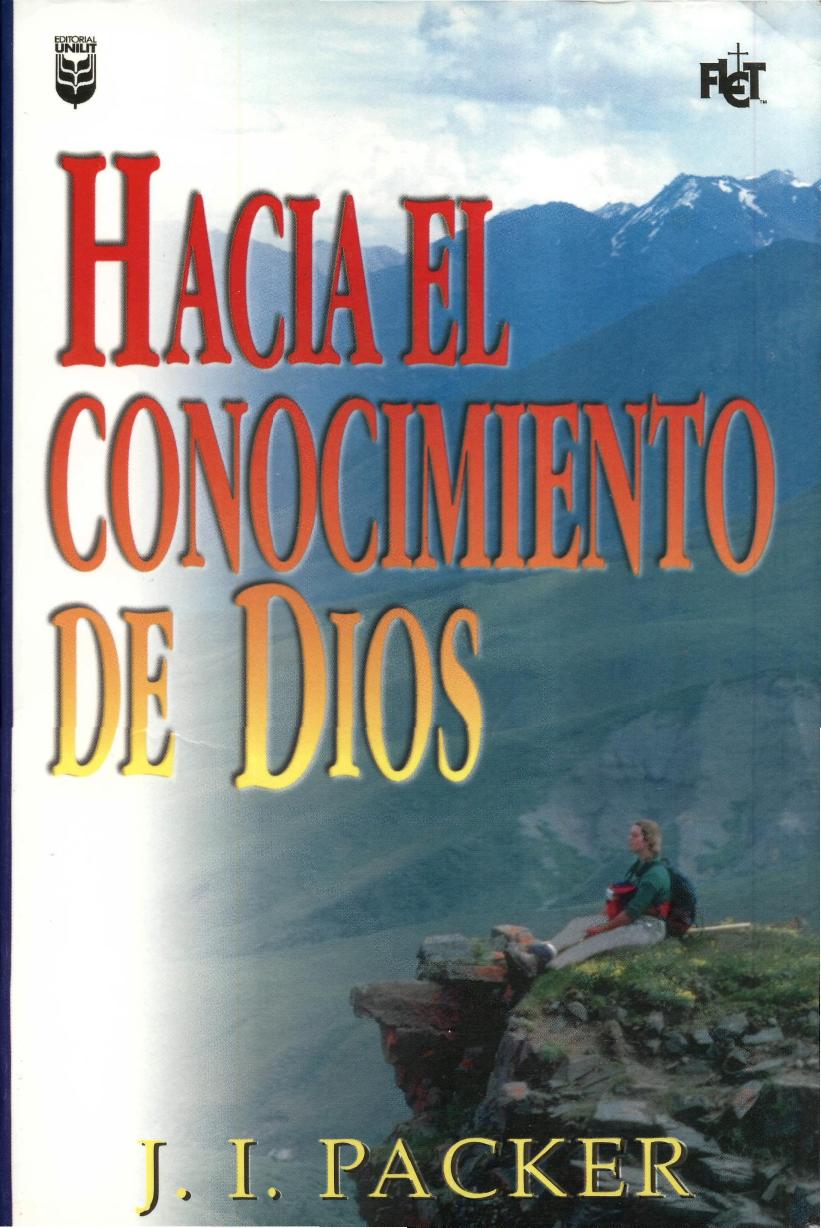J. I. Packer by Hacia el Conocimiento de Diós
