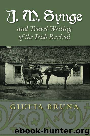 J. M. Synge and Travel Writing of the Irish Revival by Bruna Giulia;
