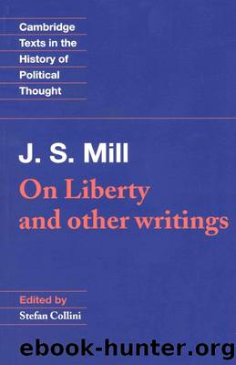 J. S. Mill: 'On Liberty' and Other Writings (Cambridge Texts in the History of Political Thought) by John Stuart Mill