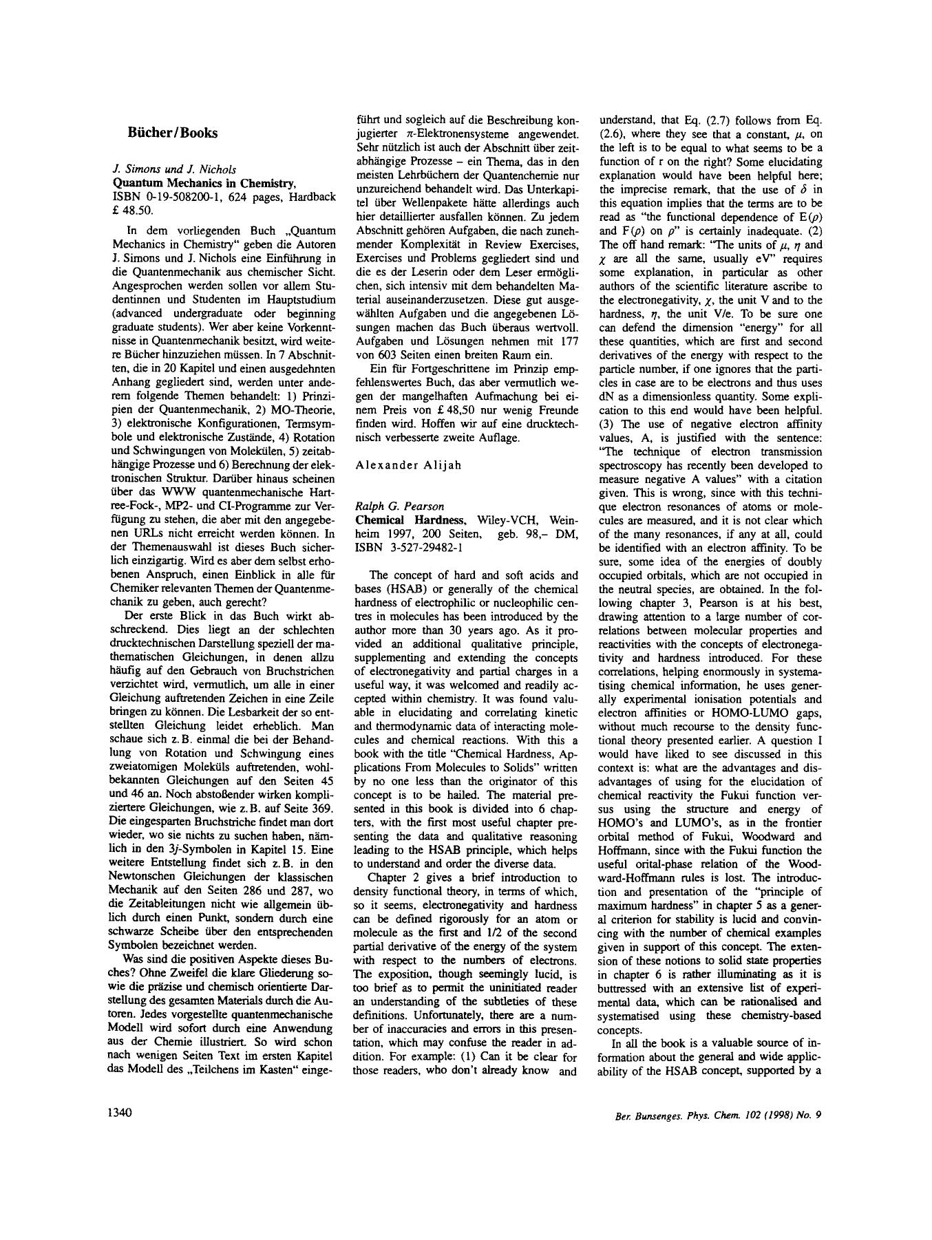 J. Sirnons und J. Nichols Quantum Mechanics in Chemistry, ISBN 0-19-508200-1, 624 pages, Hardback Â£ 48.50 by Unknown