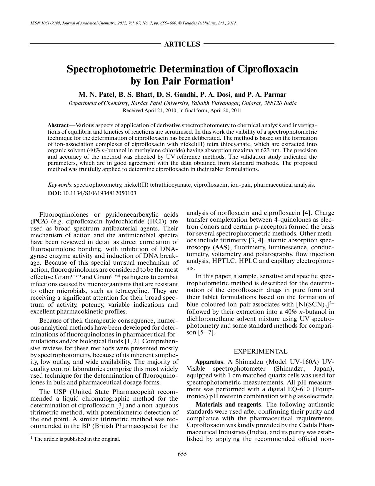 J. of Anal. Chem. Vol 67 iss 7 2012 [10.1134s1061934812050103] M. N. Patel, B. S. Bhatt, D. S. Gandhi, P. A. Dosi, P. A. Parmar by Spectrophotometric determination of ciprofloxacin by ion pair formation