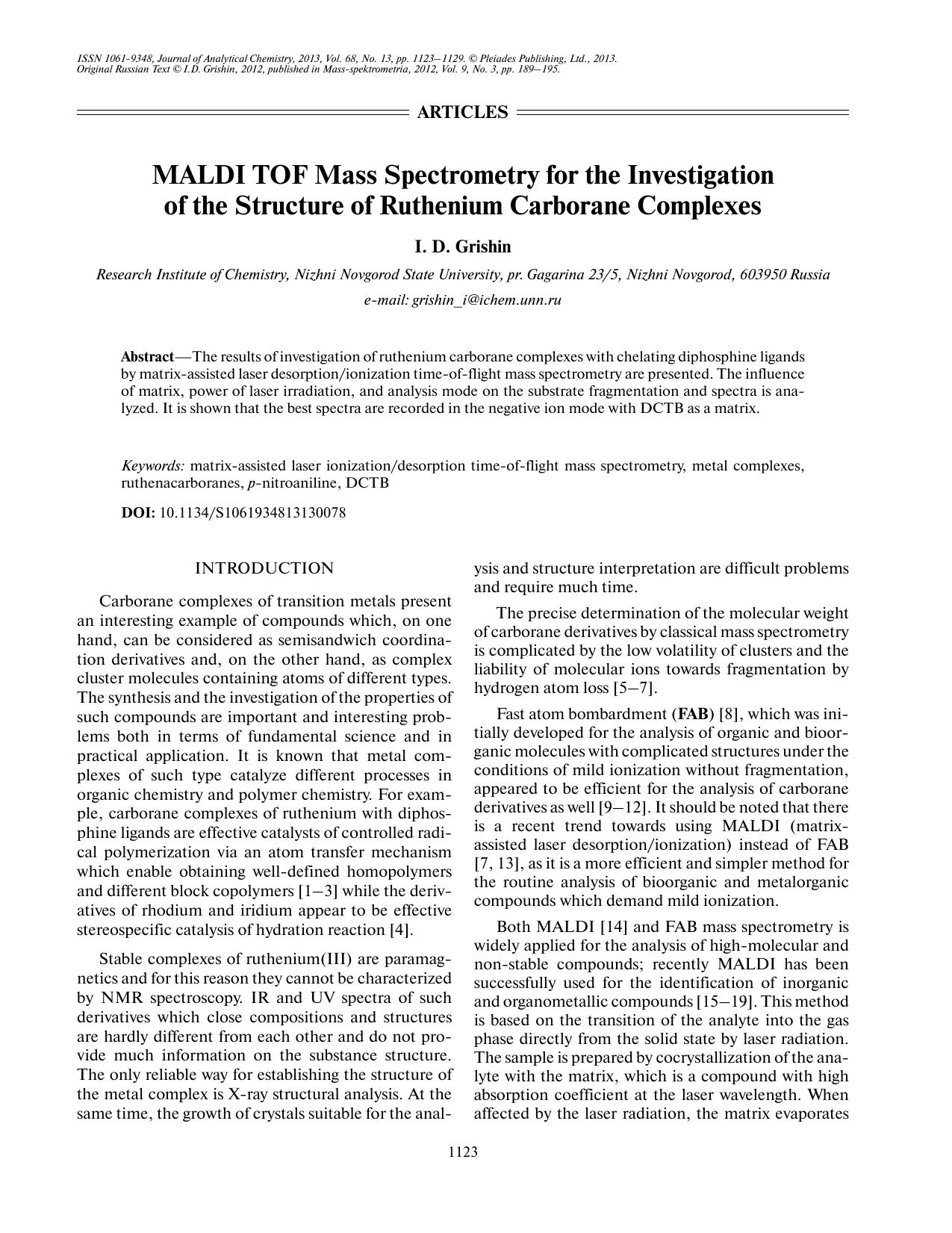 J. of Anal. Chem. Vol 68 iss 13 2013 [10.1134S1061934813130078] Grishin, I. D. by MALDI TOF mass spectrometry for the investigation of the structure of ruthenium carborane complexes