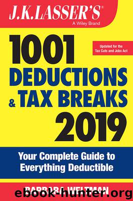 J.K. Lasser's 1001 Deductions and Tax Breaks 2019 by Barbara Weltman