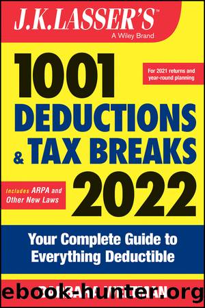 J.K. Lasser's 1001 Deductions and Tax Breaks 2022 by Barbara Weltman