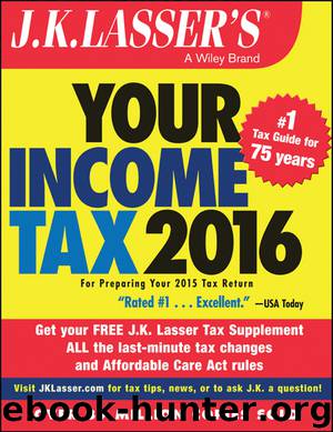 J.K. Lasser's Your Income Tax 2016 by J.K. Lasser Institute
