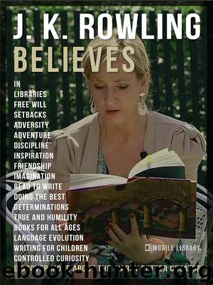 J.K. Rowling Believes by Mobile Library