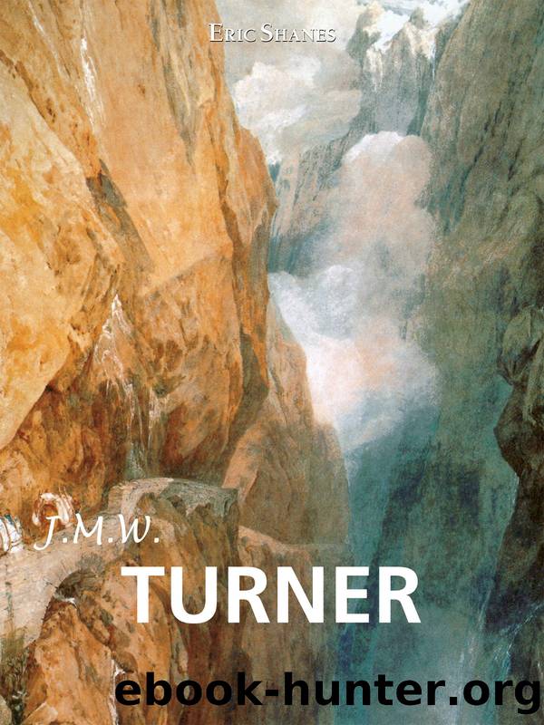 J.M.W. Turner by Eric Shanes