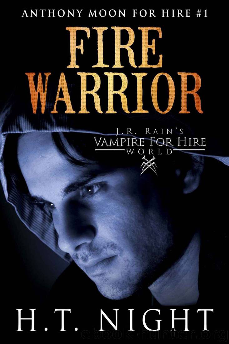 J.R. Rain's Vampire for Hire World_Fire Warrior by H. T. Night