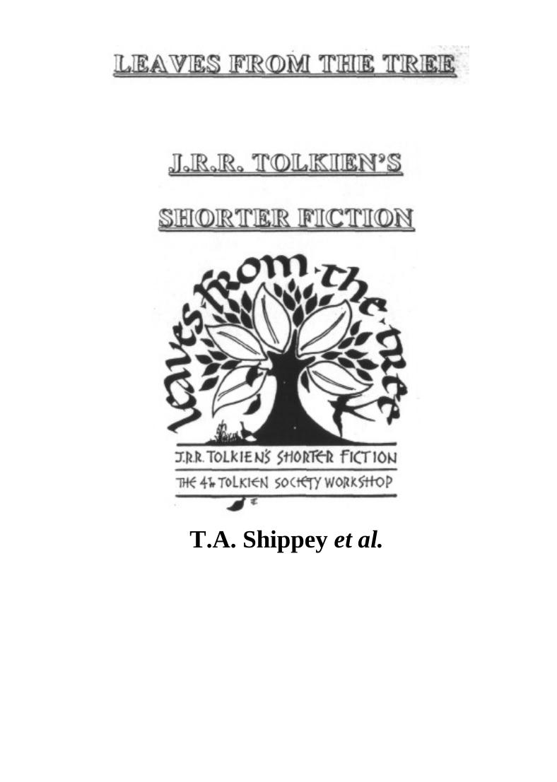 J.R.R. Tolkien's Shorter Fiction by ed. T.A. Shippey