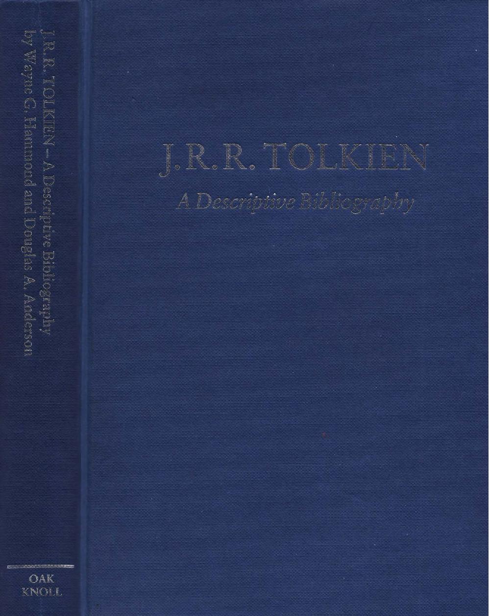 J.R.R. Tolkien: A descriptive bibliography by Wayne Hammond