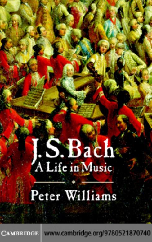 J.S. Bach: a life in music by Peter Williams