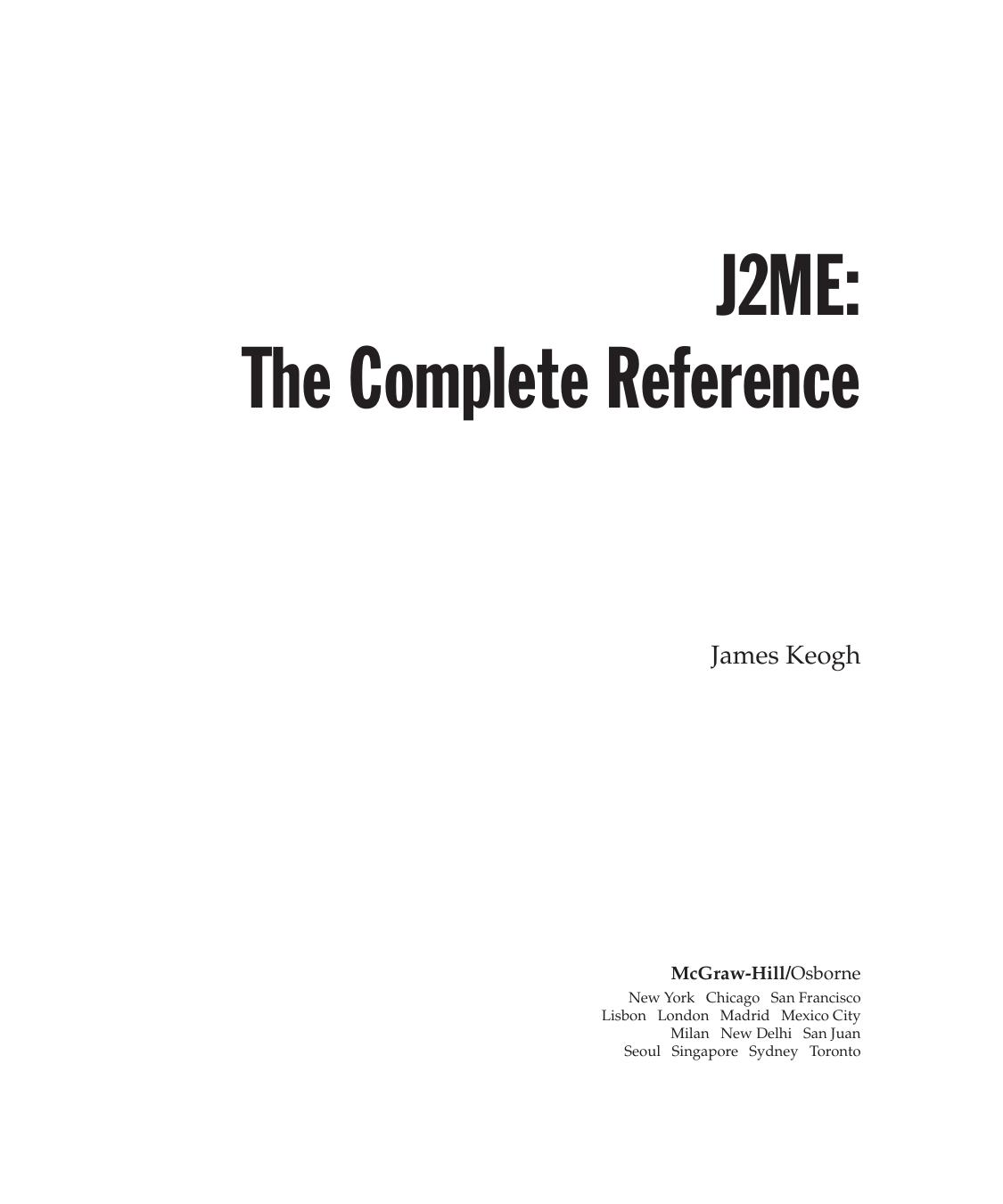 J2ME : the complete reference by James Edward Keogh