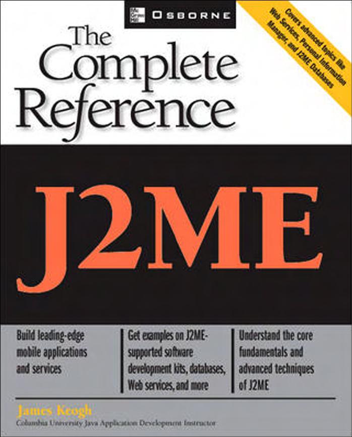 J2ME, The Complete Reference by James Keogh