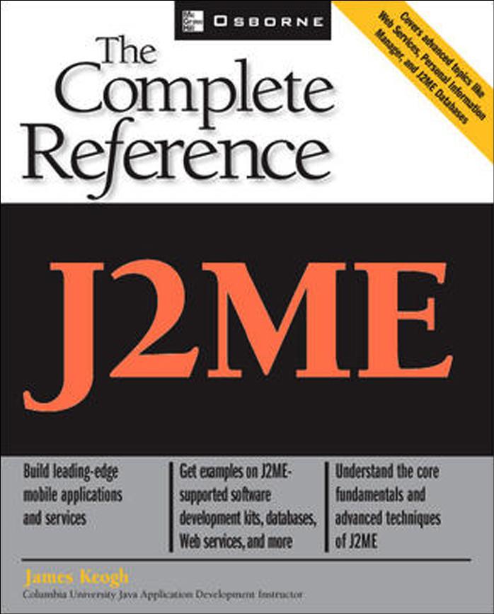 J2ME: The Complete Reference by James Keogh