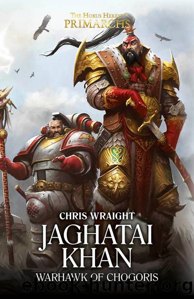 JAGHATAI KHAN_WARHAWK OF CHOGORIS by Chris Wraight