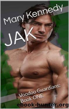 JAK: Voodoo Guardians: Book ONE by Mary Kennedy