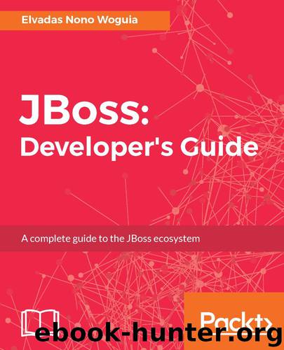 JBoss: Developer's Guide by Elvadas Nono Woguia
