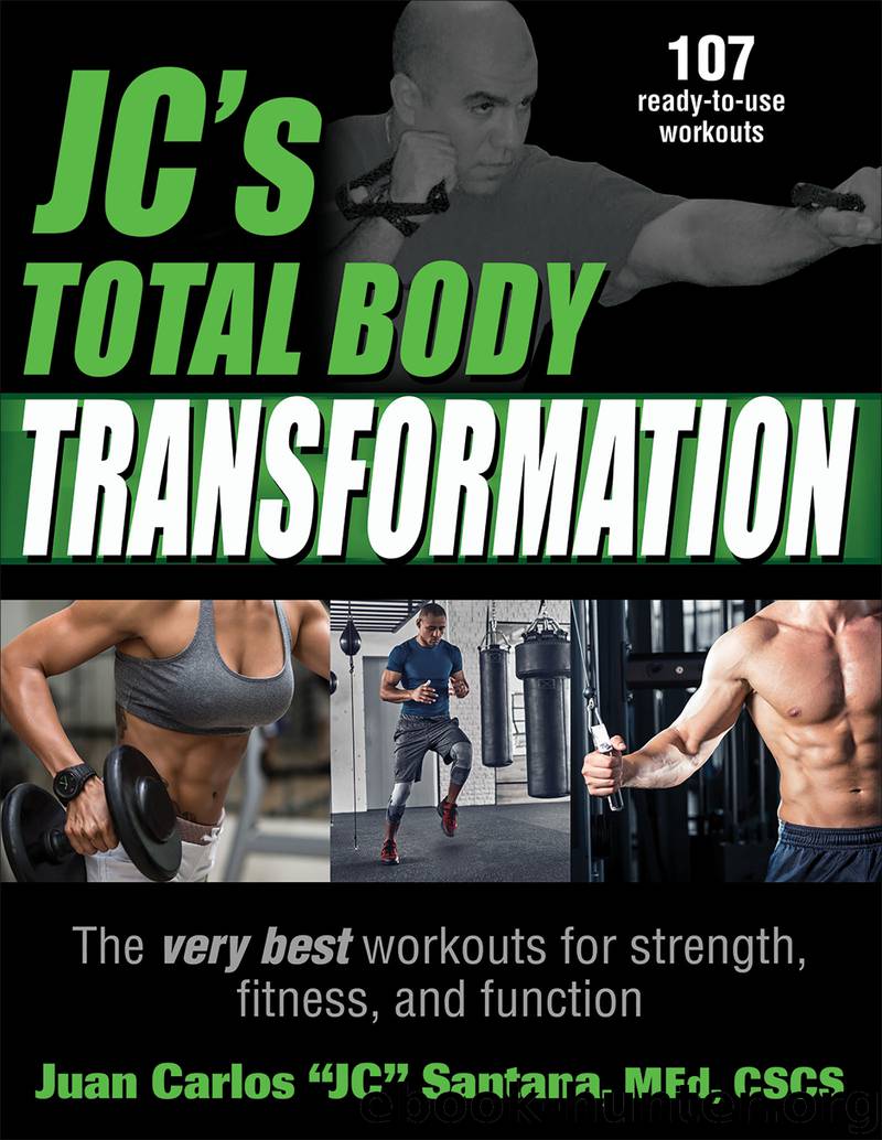 JC's Total Body Transformation by Juan Carlos "JC" Santana