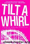 JCM01 - Tilt-a-Whirl by Grabenstein Chris