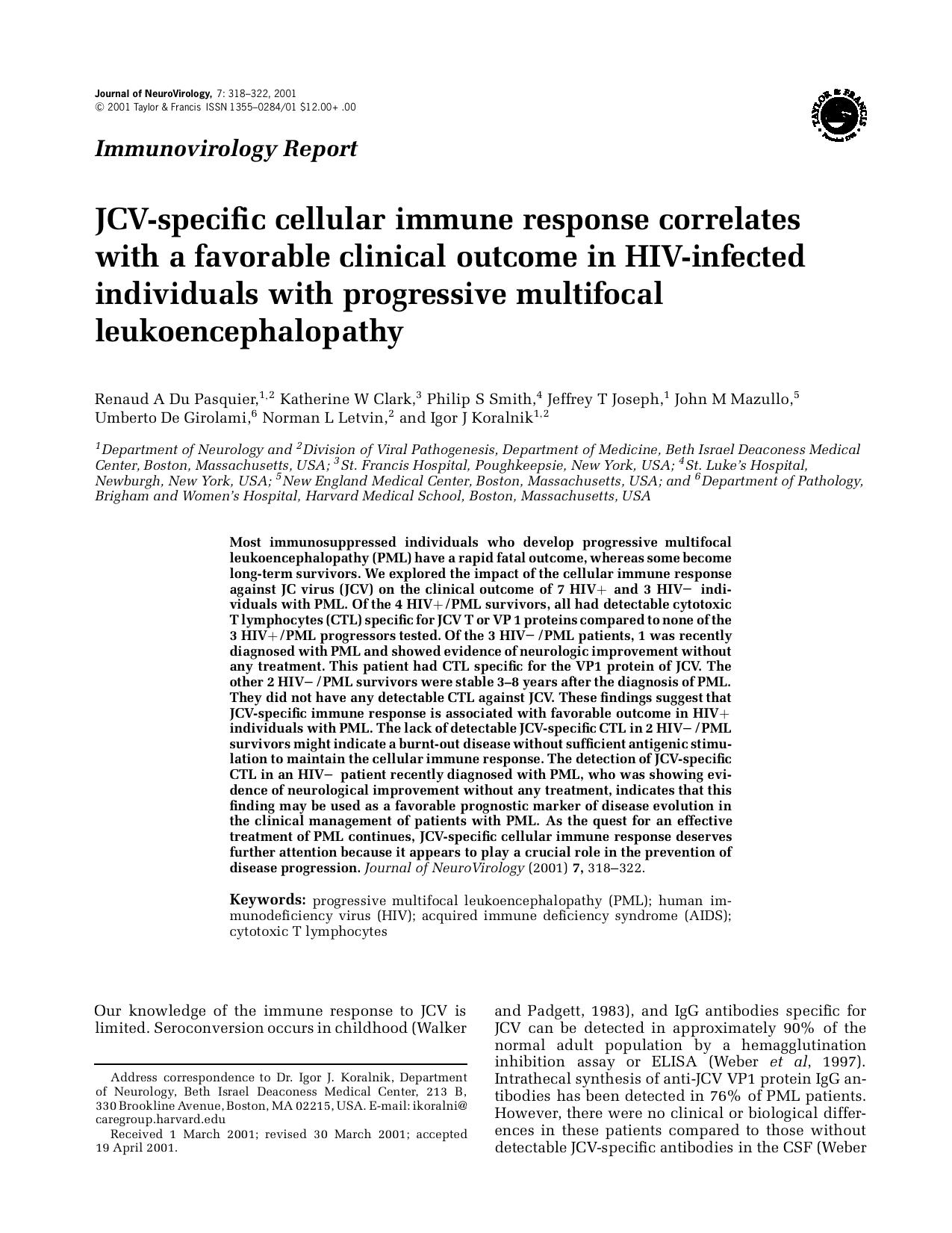 JCV-specific cellular immune response correlates with a favorable clinical outcome in HIV-infected individuals with progressive multifocal leukoencephalopathy by Unknown